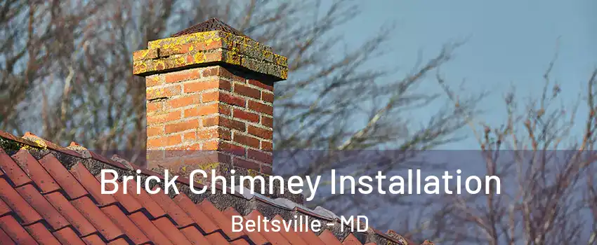  Brick Chimney Installation Beltsville - MD