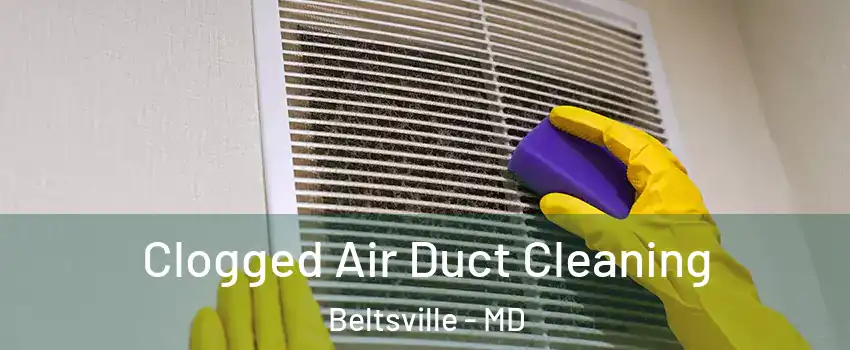  Clogged Air Duct Cleaning Beltsville - MD