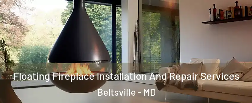  Floating Fireplace Installation And Repair Services Beltsville - MD